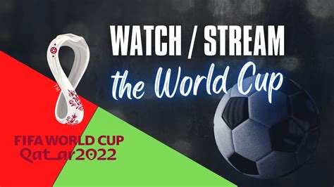 How to watch the World Cup 2022 online and on TV : NPR.